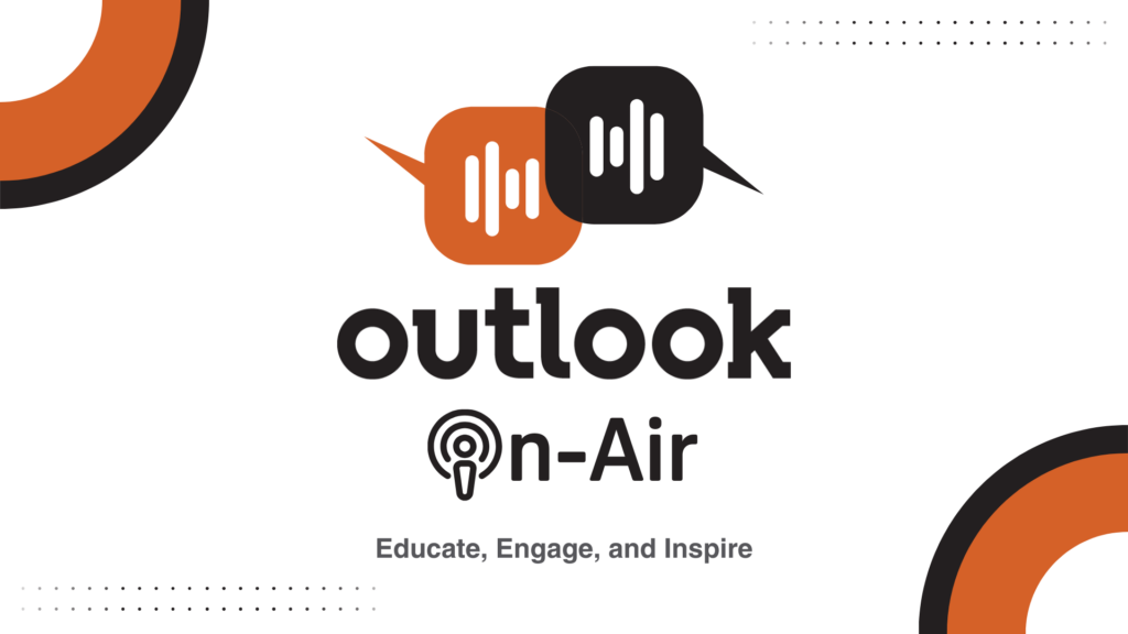 Outlook On-Air logo with text, "Educate, Engage, and Inspire".