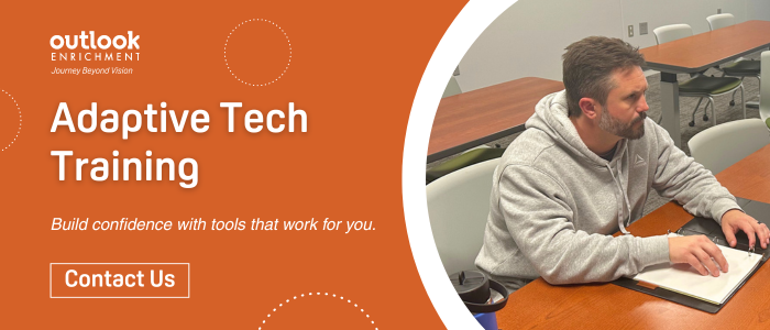A male client practicing reading braille at Outlook. Text: "Adaptive Tech Training. Build confidence with tools that work for you."